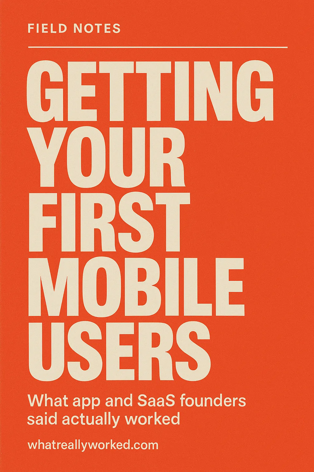 The jacket of Getting Your First Mobile Users